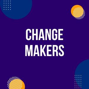 Change Makers